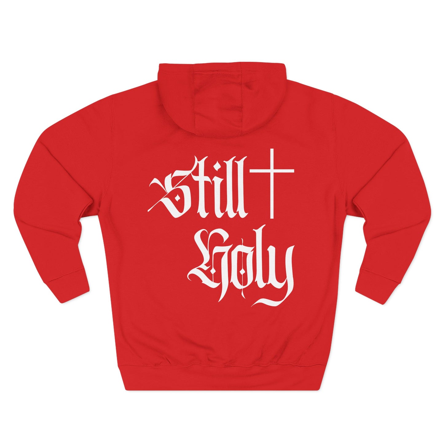 ***Still Holy*** Unisex Three-Panel Fleece Hoodie