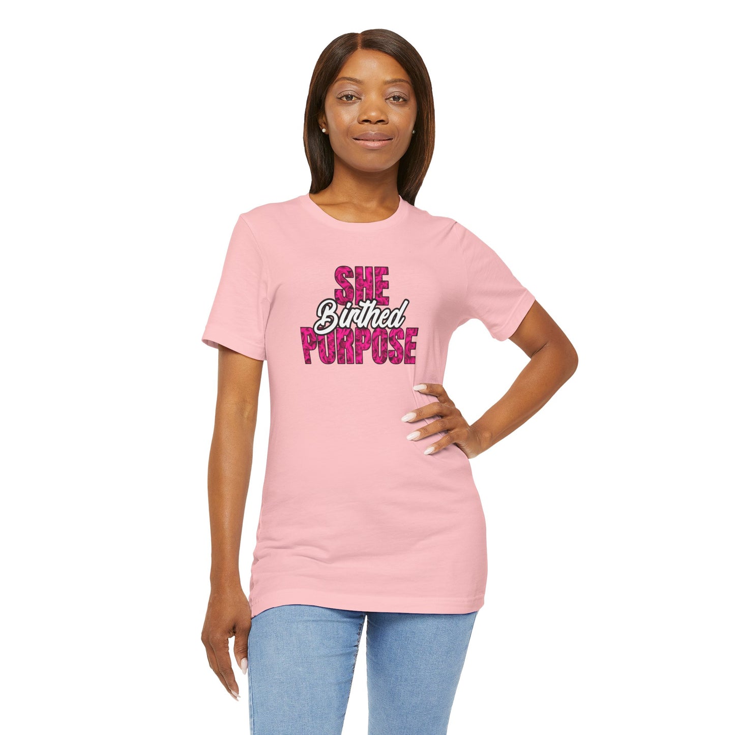 'She Birthed Purpose' - T-Shirt