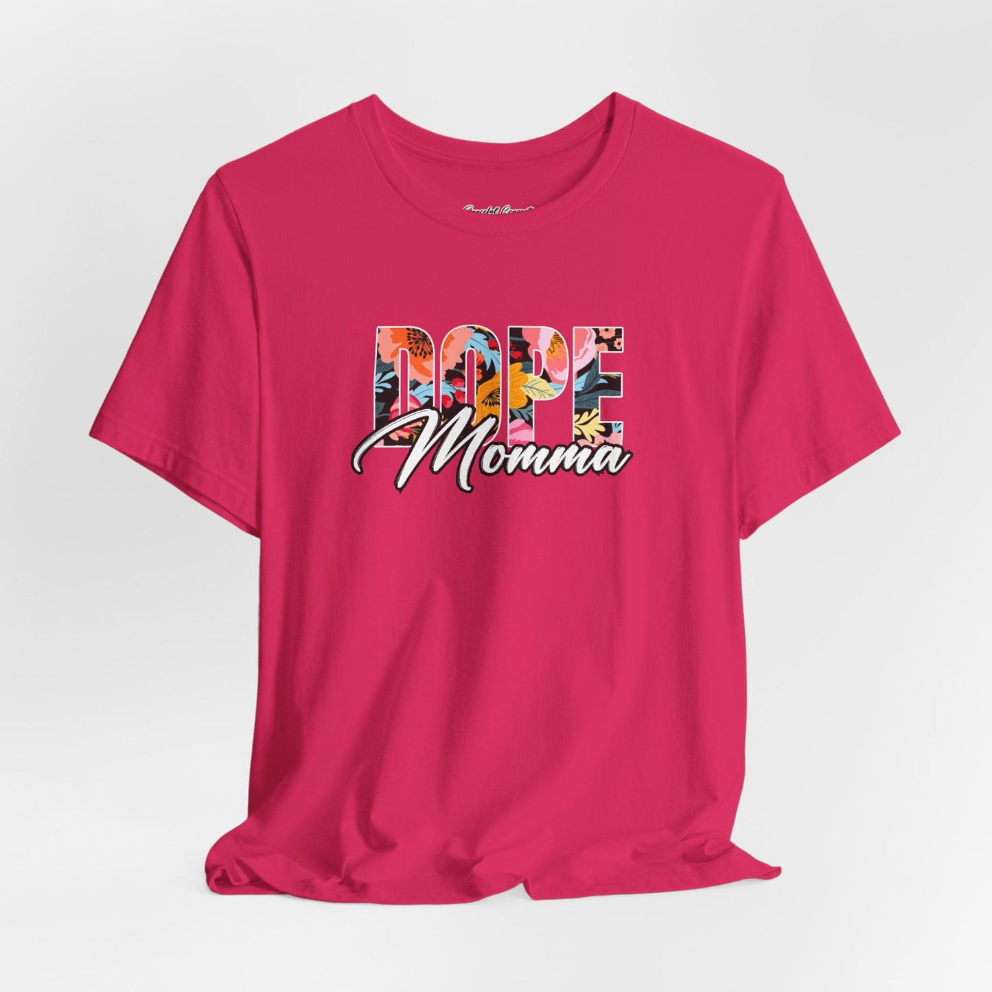 "Dope Momma 2" - T-Shirt