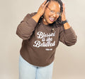 **Blessed is She Who Believed** Sweatshirt